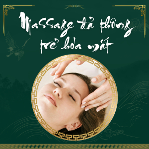 Massage Đả Thông Trẻ Hóa Mắt