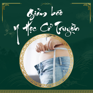 Giảm Béo YHCT (Y Học Cổ Truyền)