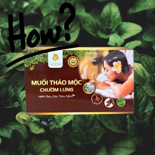 Cách Sử Dụng Muối Thảo Mộc Chườm Lưng Hiệu Quả Nhất