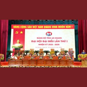Khai Mạc Đại Hội Đại Biểu Đảng Bộ Tỉnh An Giang Lần Thứ I, Nhiệm Kỳ 2025 - 2030