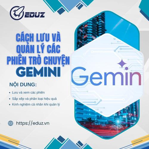 Cách Lưu Và Quản Lý Các Phiên Trò Chuyện Trong Gemini